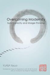 Overcoming Modernity (ISBN: 9780791474020)