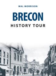 Brecon History Tour (ISBN: 9781445678238)