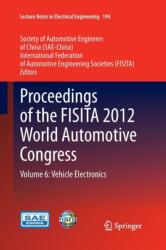 Proceedings of the FISITA 2012 World Automotive Congress (ISBN: 9783662523162)