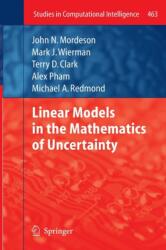 Linear Models in the Mathematics of Uncertainty (ISBN: 9783642438806)
