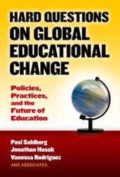 Hard Questions on Global Educational Change (ISBN: 9780807758199)