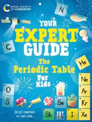 Your Expert Guide: The Periodic Table for Kids (ISBN: 9781526327352)