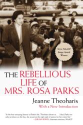 The Rebellious Life of Mrs. Rosa Parks (ISBN: 9780807076927)
