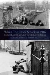 When the Clock Struck in 1916 (ISBN: 9781848892132)