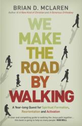 We Make the Road by Walking (ISBN: 9781444703719)