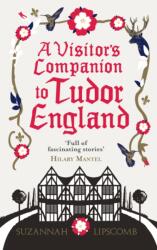 A Visitor's Companion to Tudor England (ISBN: 9780091960223)