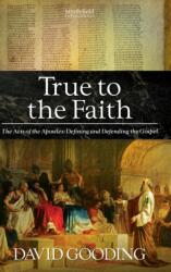 True to the Faith (ISBN: 9781874584308)