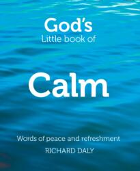 God's Little Book of Calm (ISBN: 9780007528325)