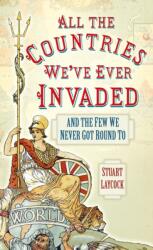 All the Countries We've Ever Invaded (ISBN: 9780750952125)