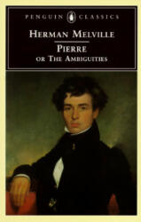 Herman Melville - Pierre - Herman Melville (ISBN: 9780140434842)