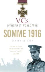 VCs of the First World War: Somme 1916 (ISBN: 9780752463032)