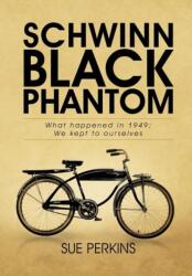 Schwinn Black Phantom (ISBN: 9781466921337)