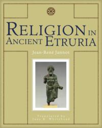 Religion in Ancient Etruria (ISBN: 9780299208448)
