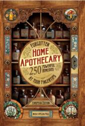 Forgotten Home Apothecary (ISBN: 9798991792066)