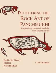 Deciphering the Rock Art of Panchmukhi (ISBN: 9789383221660)