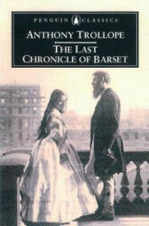 Last Chronicle of Barset - Anthony Trollope (ISBN: 9780140437522)