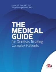 The Medical Guide For Dentists Treating Complex Patients (ISBN: 9781962679909)