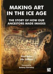 Making Art in the Ice Age (ISBN: 9781805830887)