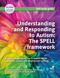 Understanding and Responding to Autism: The SPELL framework (ISBN: 9781803884516)