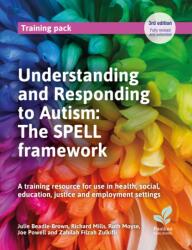 Understanding and Responding to Autism: The SPELL framework (ISBN: 9781803884486)