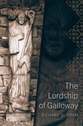 The Lordship of Galloway (ISBN: 9781910900451)