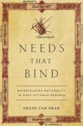 Needs That Bind (ISBN: 9781503645424)