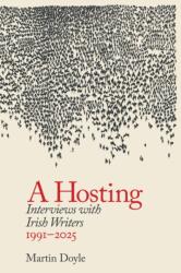 A Hosting: Interviews with Irish Writers 1991-2026 (ISBN: 9781843519751)