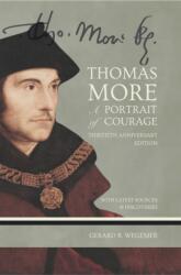 Thomas More: A Portrait of Courage (ISBN: 9781594175589)