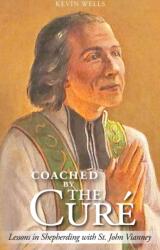 Coached by the Cure (ISBN: 9781594175527)