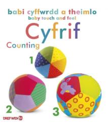 Babi Cyffwrdd a Theimlo: Cyfrif / Baby Touch and Feel: Counting (ISBN: 9781784232559)
