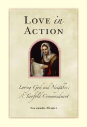 Love In Action (ISBN: 9781594172915)