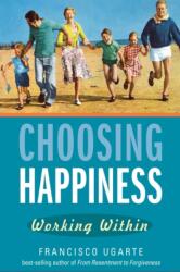 Choosing Happiness (ISBN: 9781594172625)