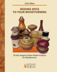 Adding Spice to Your Woodturning (ISBN: 9780997979800)