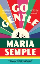 Go Gentle (ISBN: 9781399634229)
