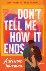 Don't Tell Me How It Ends (ISBN: 9780593978986)