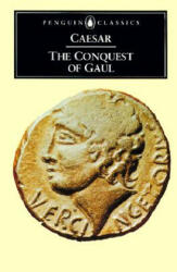 Conquest of Gaul - Julius Caesar (ISBN: 9780140444339)