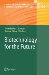 Biotechnology for the Future (ISBN: 9783642065279)