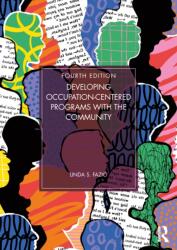 Developing Occupation-Centered Programs With the Community (ISBN: 9781032955254)