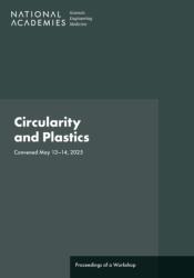 Circularity and Plastics (ISBN: 9780309994552)