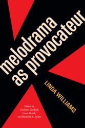 Melodrama As Provocateur (ISBN: 9781478038573)