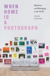 When Home Is a Photograph (ISBN: 9781478033318)