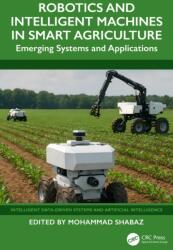 Robotics and Intelligent Machines in Smart Agriculture (ISBN: 9781032912448)