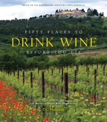Fifty Places to Drink Wine Before You Die (ISBN: 9781419783937)