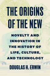 The Origins of the New - ERWIN DOUGLAS H (ISBN: 9780691178943)