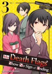 My Death Flags Show No Sign of Ending Volume 3 - Atiki (ISBN: 9781642735451)