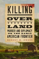 Killing Over Land (ISBN: 9780806196893)