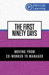 The First Ninety Days (ISBN: 9781722507350)