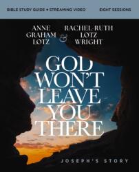 God Won't Leave You There Bible Study Guide plus Streaming Video (ISBN: 9780310178323)