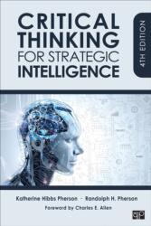 Critical Thinking for Strategic Intelligence (ISBN: 9781071902288)