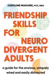 Friendship Skills for the Neurodivergent - Caroline Maguire (ISBN: 9781408783238)